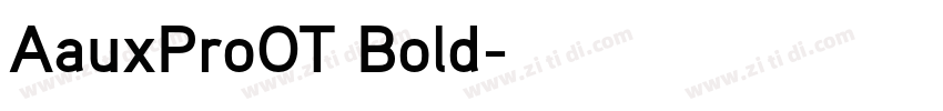 AauxProOT Bold字体转换 AauxProOT Bold字体转换